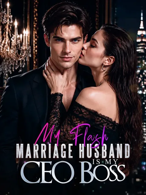 My Flash Marriage Husband Is My CEO Boss poster