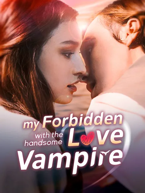 My Forbidden Love with the Handsome Vampire poster
