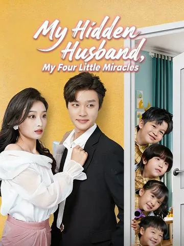 My Hidden Husband, My Four Little Miracles poster