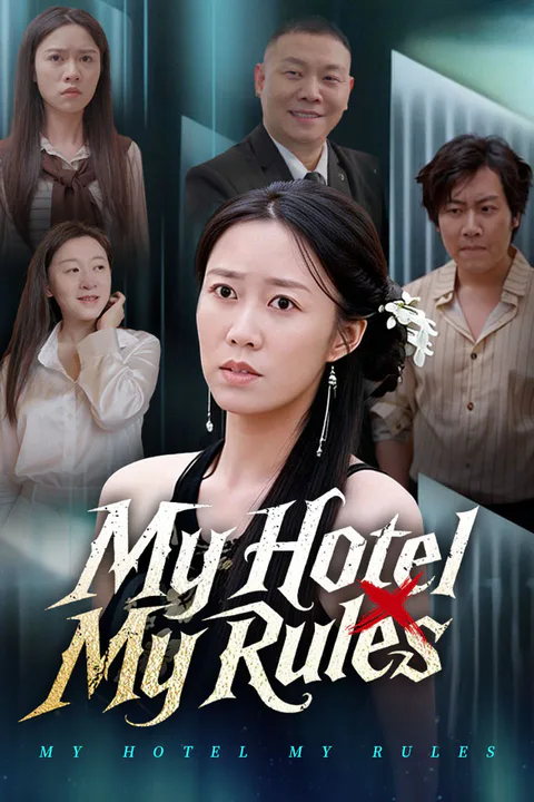 My Hotel, My Rules poster