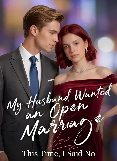 My Husband Wanted an Open Marriage — This Time, I Said No poster