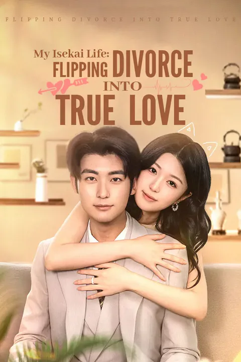 My Isekai Life: Flipping Divorce into True Love poster