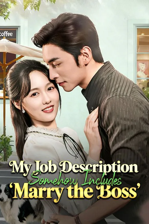 My Job Description Somehow Includes 'Marry the Boss' poster