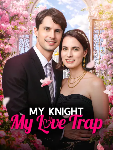 My Knight, My Love Trap poster