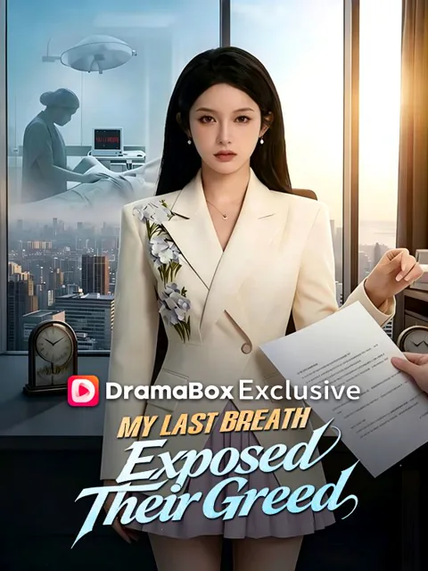 My Last Breath Exposed Their Greed poster