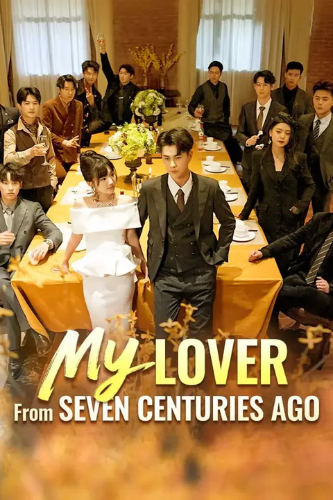 My Lover From Seven Centuries Ago poster