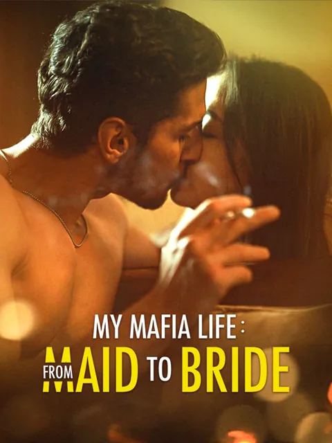 My Mafia Life: From Maid To Bride poster