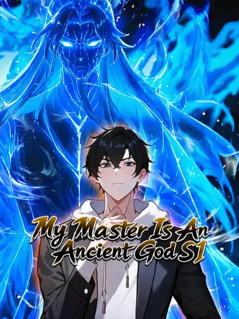 My Master Is An Ancient God S1 poster