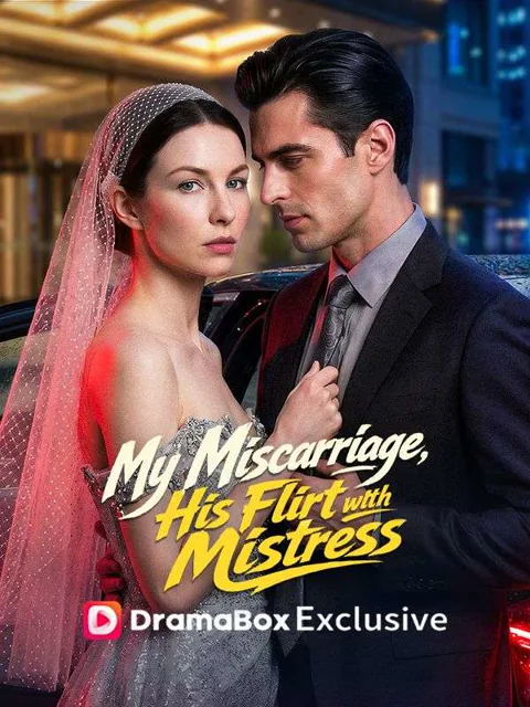 My Miscarriage, His Flirt with Mistress poster
