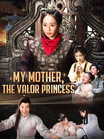My Mother, The Valor Princess (DUBBED) poster