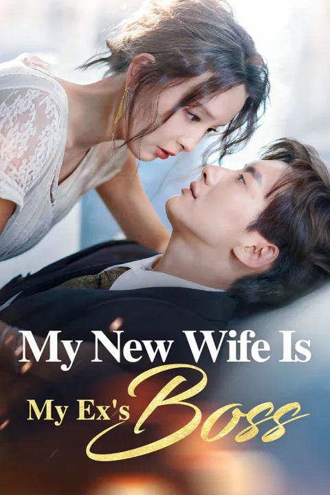 My New Wife Is My Ex's Boss poster