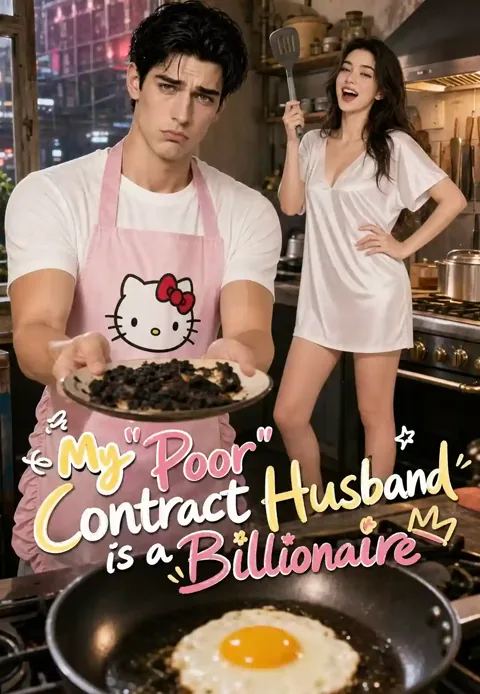 My "Poor" Contract Husband is a Billionaire poster