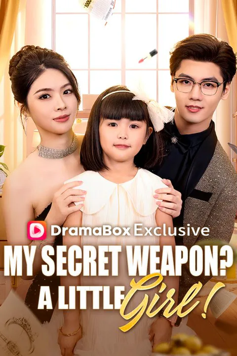 My Secret Weapon? A Little Girl! poster