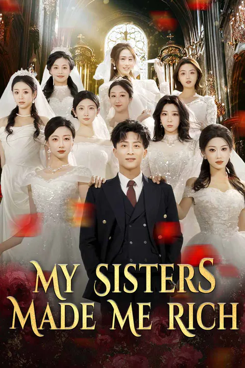 My Sisters Made Me Rich poster
