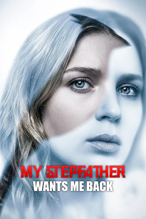 My Stepfather Wants Me Back poster