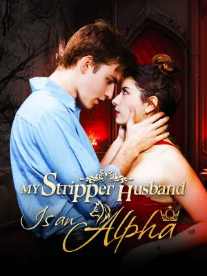 My Stripper Husband Is an Alpha poster