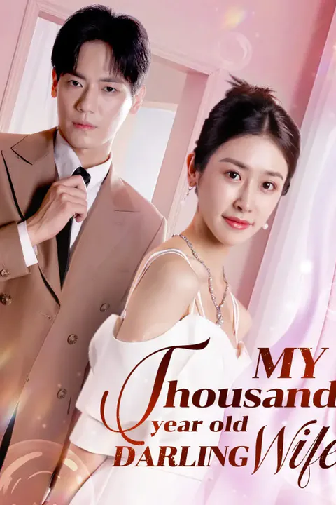 My Thousand-year-old Darling Wife poster