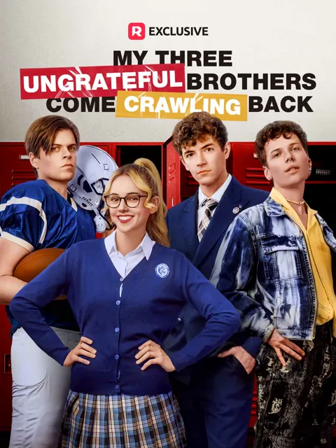 My Three Ungrateful Brothers Come Crawling Back poster