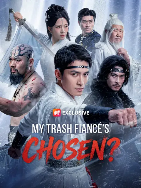My Trash Fiancé's the CHOSEN? poster