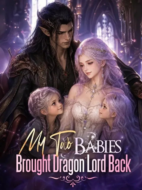 My Two Babies Brought Dragon Lord Back poster