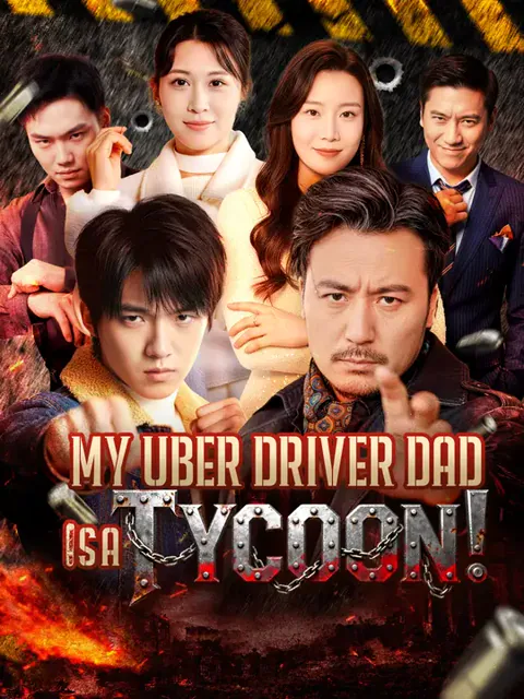 My Uber Driver Dad Is a TYCOON! poster