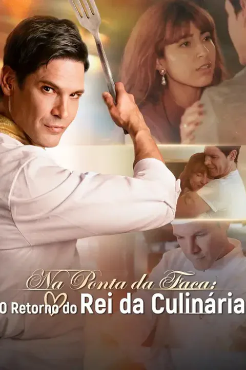 Pôster de (Dublado) Na Ponta da Faca: O Retorno do Rei da Culinária