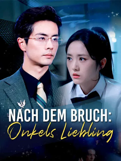 Poster von Nach dem Bruch: Onkels Liebling
