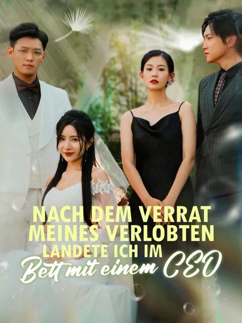 Poster von Nach dem Verrat meines Verlobten Landete ich im Bett mit einem CEO