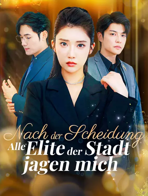 Poster von Nach der Scheidung: Alle Elite der Stadt jagen mich