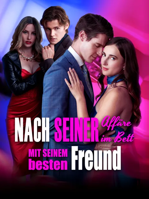 Poster von Nach seiner Affäre im Bett mit seinem besten Freund [Synchro]