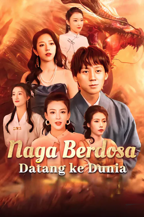 Poster Naga Berdosa Datang ke Dunia-1