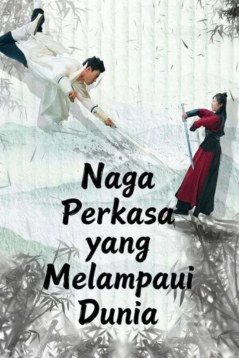 Poster Naga Perkasa yang Melampaui Dunia