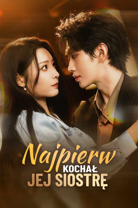 Najpierw kochał jej siostrę – plakat