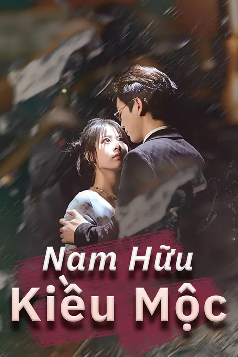 Poster Nam hữu kiều mộc