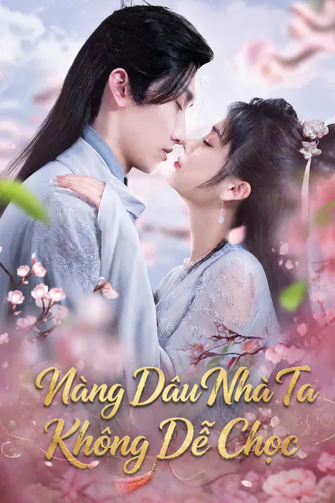 Poster Nàng Dâu Nhà Ta Không Dễ Chọc