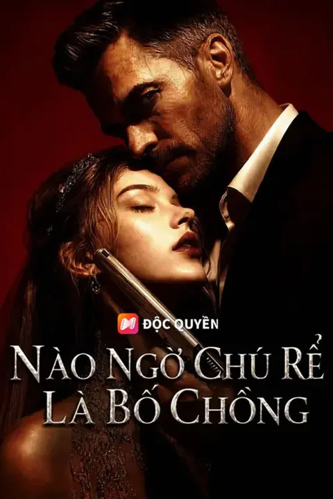 Poster Nào Ngờ Chú Rể Là Bố Chồng (Lồng tiếng)