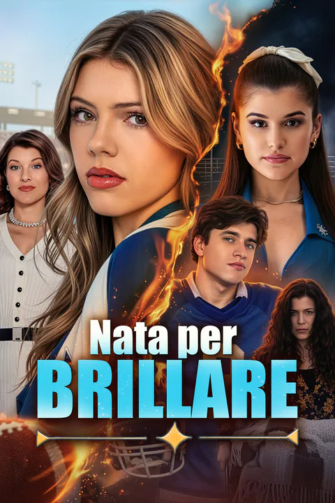 Locandina di Nata per Brillare (Doppiato)