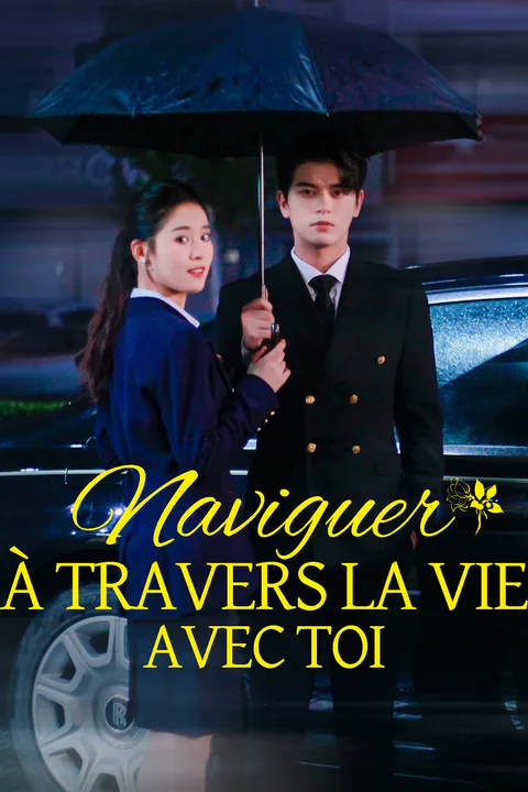 Affiche de Naviguer à travers la vie avec toi