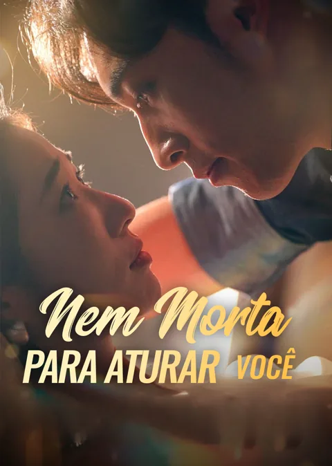 Pôster de Nem Morta Para Aturar Você
