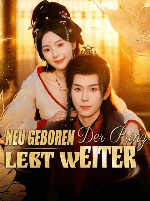 Poster von Neu geboren, der Prinz lebt weiter