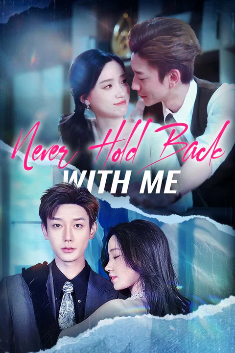 Never Hold Back With Me poster