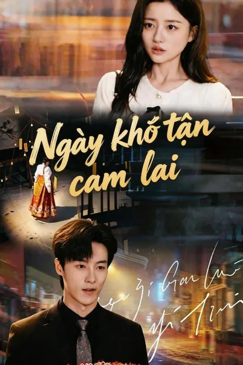 Poster Ngày khổ tận cam lai