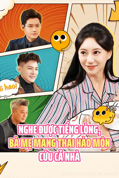 Poster Nghe được tiếng lòng, bà mẹ mang thai hào môn cứu cả nhà