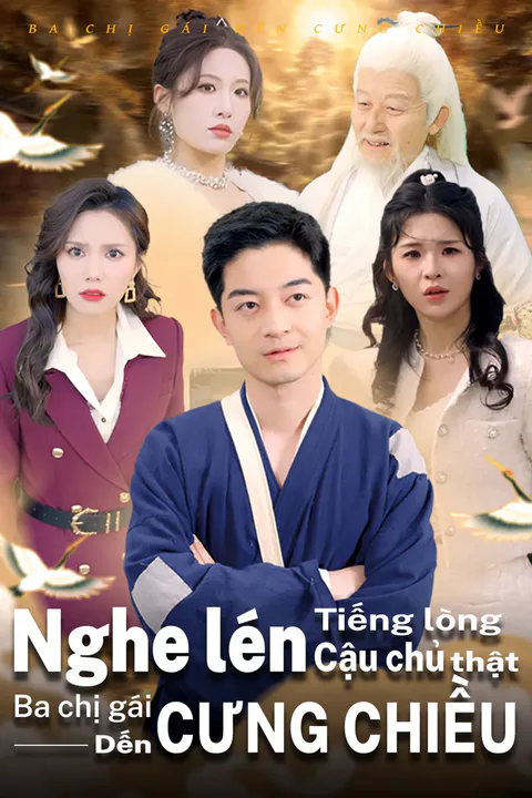 Poster Nghe lén tiếng lòng cậu chủ thật ba chị gái đến cưng chiều