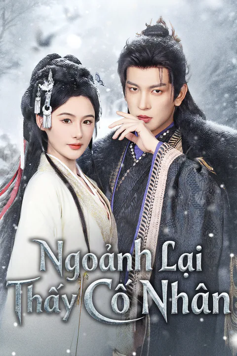 Poster Ngoảnh Lại Thấy Cố Nhân