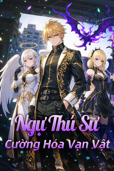 Poster Ngự Thú Sư Cường Hóa Vạn Vật