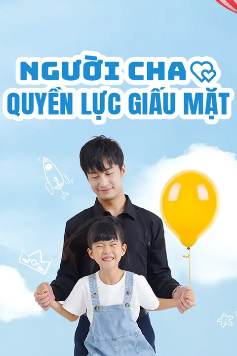 Poster Người Cha Quyền Lực Giấu Mặt