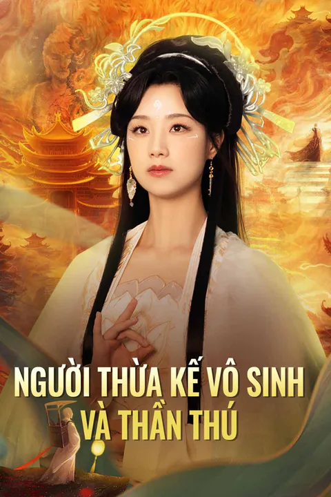 Poster Người Thừa Kế Vô Sinh và Thần Thú