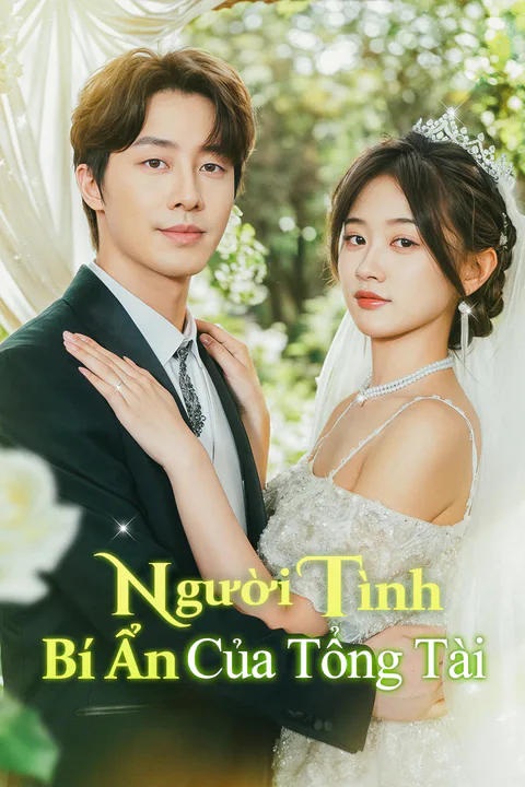 Poster Người Tình Bí Ẩn Của Tổng Tài