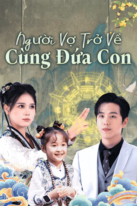 Poster Người Vợ Trở Về Cùng Đứa Con